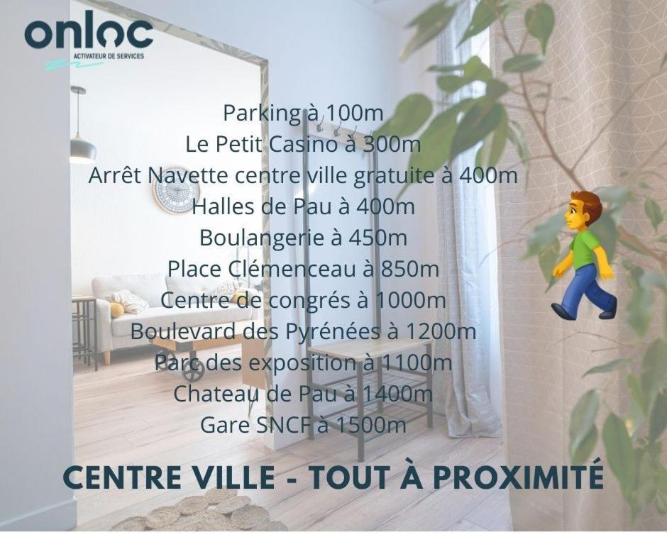 Onloc - Appart Reveil Proche Halles Avec Parking Pau Kültér fotó